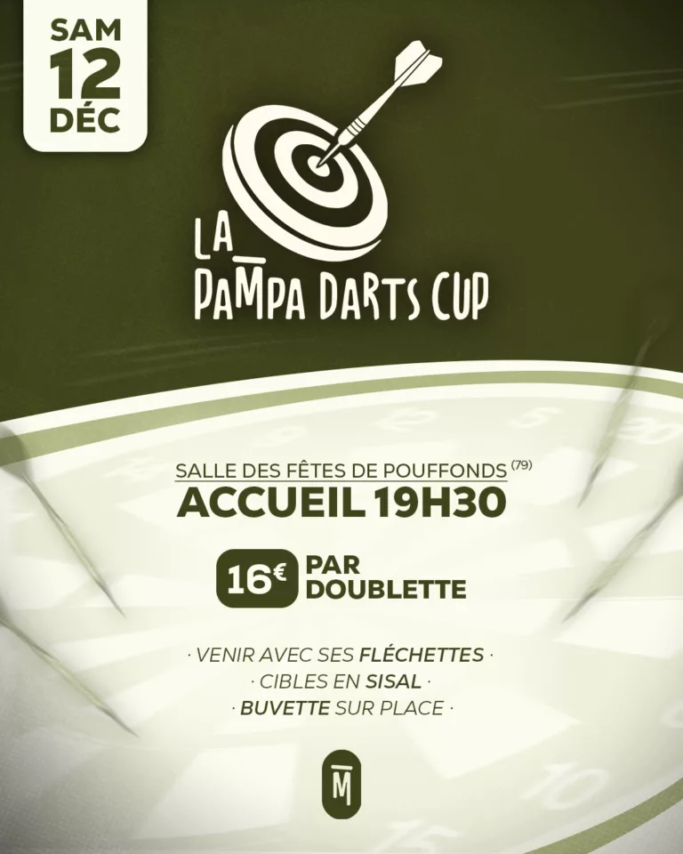 Affiche de La Pampa Darts Cup : samedi 12 décembre, salle des fêtes de Pouffonds (79), accueil 19h30, 16 € par doublette.